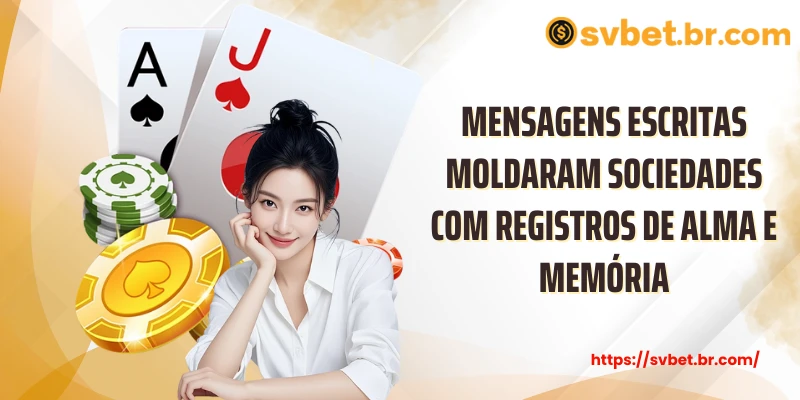 Mensagens escritas moldaram sociedades com registros de alma e memória