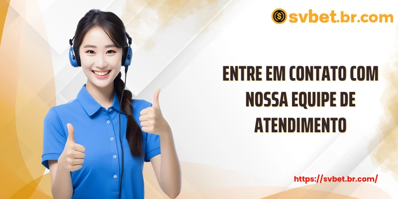 contato svbet 4 Entre em contato com nossa equipe de atendimento